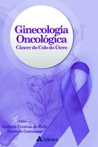 Livro - Ginecologia Oncológica – Câncer do Colo do Útero