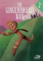 Livro - Gingerbread Man, The - Level 2 - Sds - Standfor & Ftd Especial