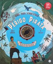 Livro - Gire para sobreviver - Perigo Pirata