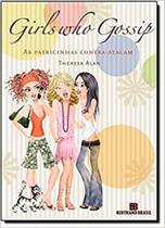 Livro - Girls who gossip - As patricinhas contra-atacam