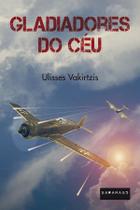 Livro - Gladiadores do céu Livro - Gladiadores do céu