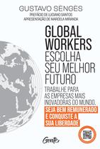 Livro - Global workers: escolha seu melhor futuro