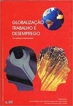 Livro Globalização Trabalho E Desemprego - C/ ARTE