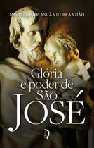 Livro - Glória E Poder De São José Livro - Glória E Poder De São José