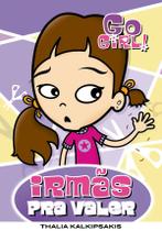 Livro - Go Girl 03 - Irmãs Pra Valer Livro - Go Girl 03 - Irmãs Pra Valer