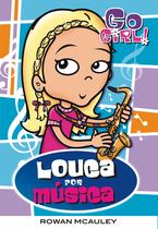 Livro - Go Girl 19 - Louca Por Música