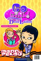 Livro - Go Girl Toda História Tem Dois Lados - Medo De Palco