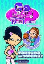 Livro - Go Girl Toda História Tem Dois Lados - Verdade Ou Desafio
