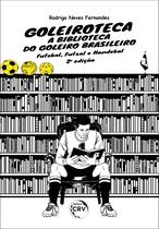Livro - Goleiroteca – a biblioteca do goleiro brasileiro