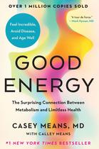 Livro Good Energy: A surpreendente conexão entre o metabolismo Livro Good Energy: A surpreendente conexão entre o metabolismo