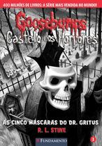 Livro - Goosebumps Castelo Dos Horrores 03 - As Cinco Máscaras Do Dr. Gritus
