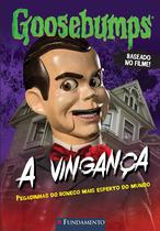 Livro - Goosebumps O Filme - A Vingança