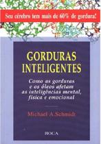 Livro Gorduras Inteligentes Como As Gorduras E Óleos Afetam - Roca