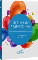 Livro - Gotas de Sabedoria - Vol. Azul Livro - Gotas de Sabedoria - Vol. Azul