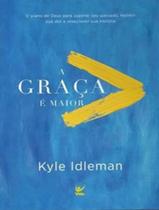 Livro - Graca E Maior, A - VIDA Livro - Graca E Maior, A - VIDA