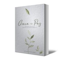 Livro: Graça e Paz - meditações diárias com exercícios devocionais interativos - Descoberta Editora