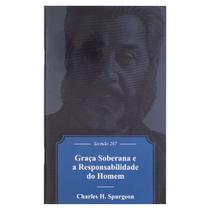 Livro: Graça Soberana e Responsabilidade do Homem | Edição de Bolso | C. H. Spurgeon -