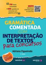 Livro - Gramática comentada com interpretação de textos para concursos