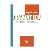 Livro Gramática da Língua Portuguesa Manual dos Estudos - Ciranda Cultural