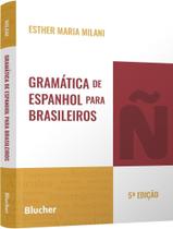 Livro - Gramatica De Espanhol Para Brasileiros - 5ª Ed Livro - Gramatica De Espanhol Para Brasileiros - 5ª Ed