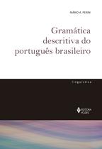 Livro - Gramática descritiva do português brasileiro Livro - Gramática descritiva do português brasileiro