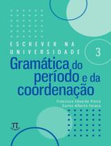 Livro - Gramatica Do Periodo E Da Coordenacao - PARABOLA