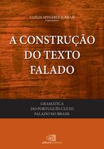 Livro - Gramática do português culto falado no Brasil - vol. I - a construção do texto falado