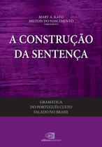 Livro - Gramática do português culto falado no brasil - vol. II - a construção da sentença