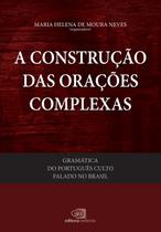 Livro - Gramática do português culto falado no Brasil - vol. V - a construção das orações complexas