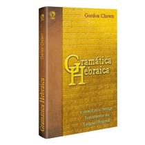 Livro Gramática Hebraica Gordon Chown - Estudo do Antigo Testamento