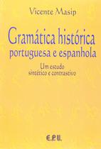 Livro - Gramática Histórica Portuguesa e Espanhola