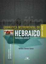 Livro: Gramática Instrumental Do Hebraico 4ª Edição Atualizada Antônio Renato Gusso - VIDA NOVA
