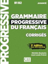 Livro - Grammaire Progressive Du Francais - Niveau Avance Corriges - 3Eme Ed - CLE INTERNATIONAL - PARIS Livro - Grammaire Progressive Du Francais - Niveau Avance Corriges - 3Eme Ed - CLE INTERNATIONAL - PARIS