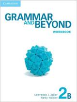 Livro - Grammar And Beyond 2B Wb - 1St Ed
