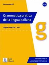 Livro - Grammatica Pratica Della Lingua Italiana (A1-B2) - Libro + Audio In Linea - Edizione Aggiornata