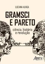 Livro - Gramsci e Pareto - Ciência, história e revolução Livro - Gramsci e Pareto - Ciência, história e revolução