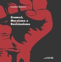 Livro - Gramsci, Marxismo E Revisionismo - Aua - Autores Associados