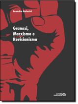 Livro - Gramsci, Marxismo E Revisionismo Livro - Gramsci, Marxismo E Revisionismo