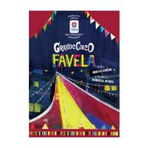 Livro - Grande circo favela - Uma História de Superação e Solidariedade Inspirada pelo Primeiro Palhaço Negro do Brasil Livro - Grande circo favela - Uma História de Superação e Solidariedade Inspirada pelo Primeiro Palhaço Negro do Brasil