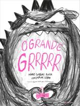Livro - Grande Grrrr,O - PINGO DE LUZ