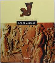 Livro Grande História Universal Época Clássica Folio