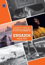 Livro - Grande Prêmio Fotografe 2022 - Ensaios