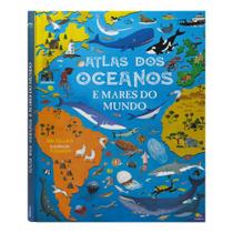 Livro - Grandes Atlas: Atlas dos Oceanos e Mares do Mundo Livro - Grandes Atlas: Atlas dos Oceanos e Mares do Mundo
