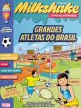 Livro - Grandes Atletas Do Brasil - Colecao Milkshake