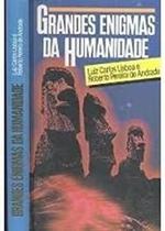 Livro Grandes Enigmas da Humanidade (Luiz Carlos Lisboa e Roberto Pereira de Andrade)