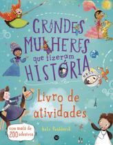 Livro - Grandes mulheres que fizeram história Livro - Grandes mulheres que fizeram história