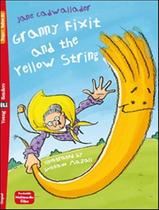 Livro - Granny Fixit And The Yellow String - Young Eli Readers Below A1 - Downloadable Multimedia - EUROPEAN LANGUAGE INSTITUTE