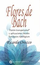 Livro Grano de Mostaza Flores de Bach, padrão transpessoal Livro Grano de Mostaza Flores de Bach, padrão transpessoal