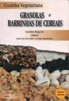 Livro Granolas e Barrinhas de Cereais - Cozinha Vegetariana (Caroline Bergerot)