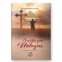 Livro Gratidão Gera Milagres - Padre Bruno Costa -